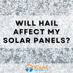 Will Hail Affect My Solar Panels? Will Hail Affect My Solar Panels?
