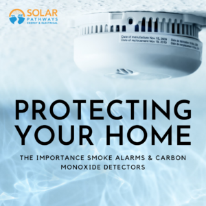 Protecting Your Home: The Importance of Smoke Alarms & Carbon Dioxide Detectors Protecting Your Home: The Importance of Smoke Alarms & Carbon Dioxide Detectors